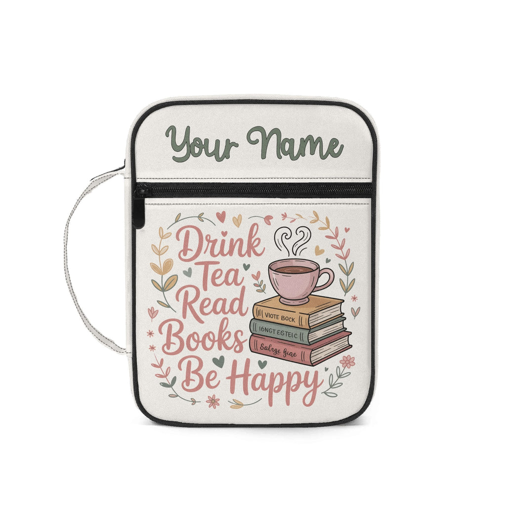 Drink Tea, Read Books, Be Happy Personalised Book Bag / Cover With Zippered Pocket Default Title Personalised Book Bag / Cover Printed Offshore
