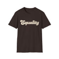 Equality Unisex Softstyle T-Shirt Dark Chocolate Unisex Adult T-shirt Australian Printer