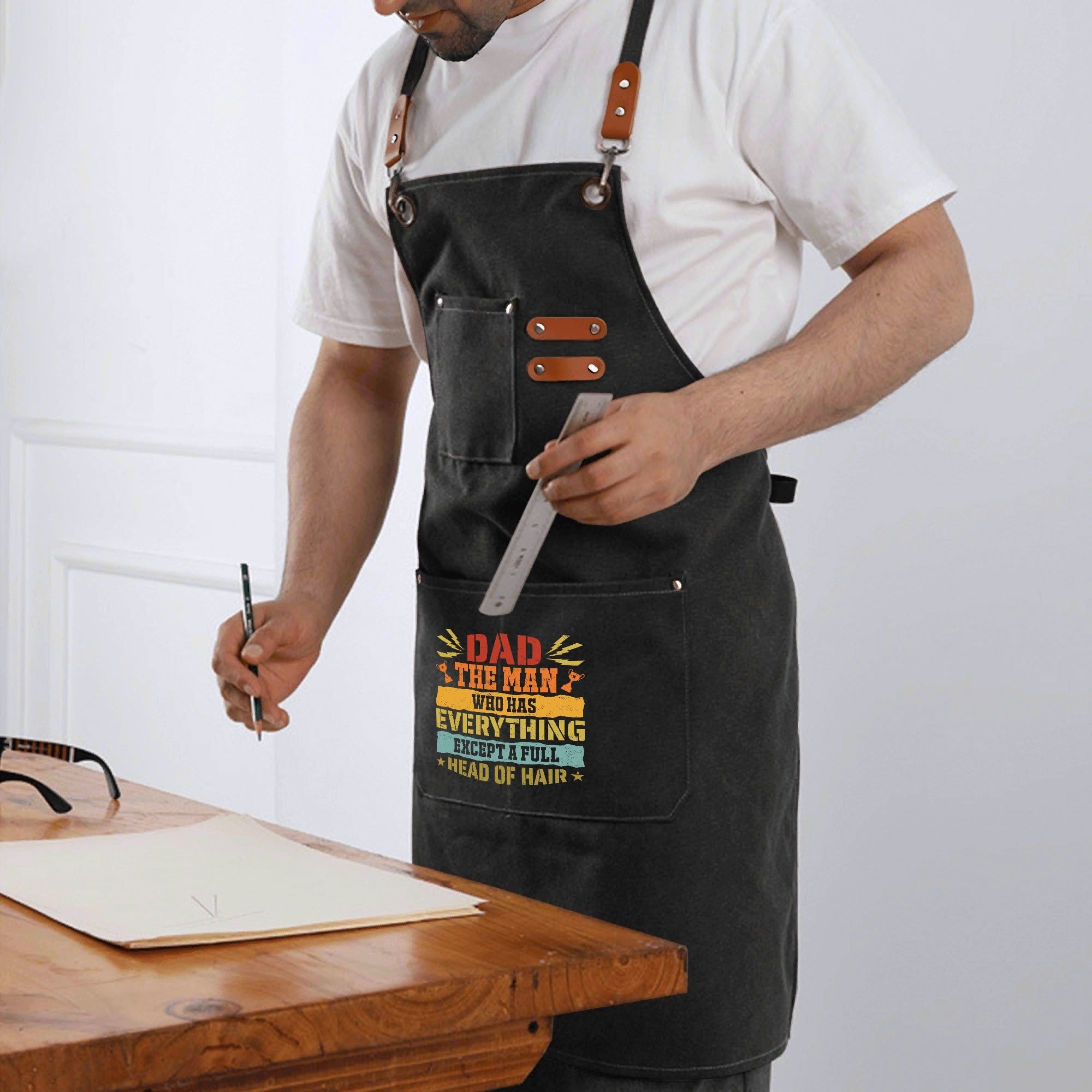 Dad, The Man Who Has Everything, Except A Full Head Of Hair - Unisex Canvas Cross Back Chef Apron with Large Pockets Canvas Apron Dad Printed Offshore