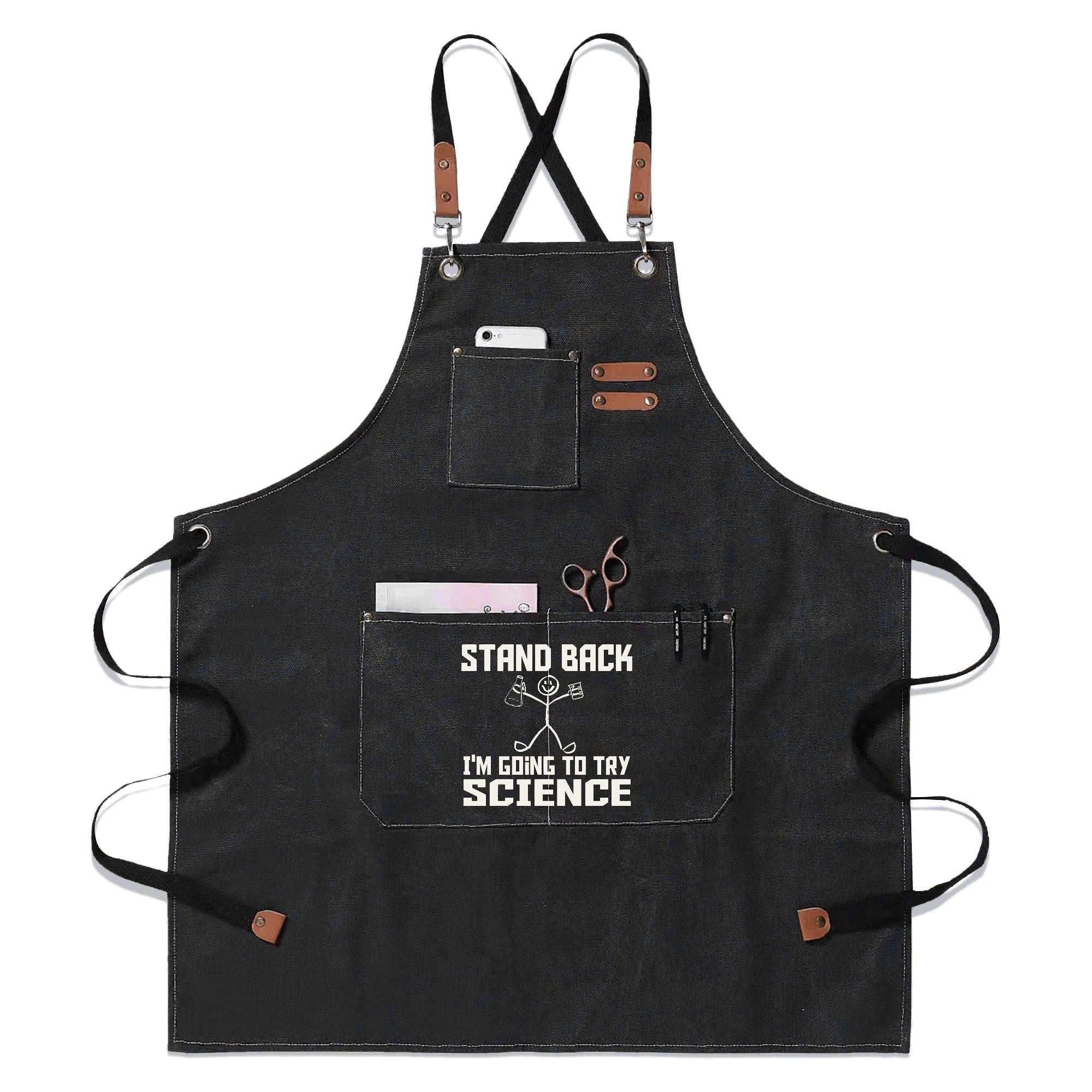 Stand Back, Im Going To Try Science - Unisex Canvas Cross Back Chef Apron with Large Pockets Black Canvas Apron Printed Offshore Science