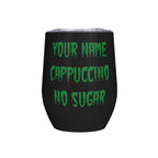 Personalised Your Coffee Order, Horror Movie Font 12oz Wine Tumbler / Travel Mug Default Title Personalised Wine Tumbler / Travel Mug Coffee Printed Offshore