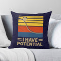 I Have Potential, Physics Cushion Cover 2XL Cushion Cover Positivity Printed Offshore Science