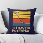 I Have Potential, Physics Cushion Cover 2XL Cushion Cover Positivity Printed Offshore Science