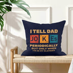 Dad Jokes, Periodic Table Cushion Cover Cushion Cover Dad Printed Offshore Science
