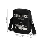 Stand Back Im Going To Try Science Cross-Body Bag Cross Body Bag Printed Offshore Science