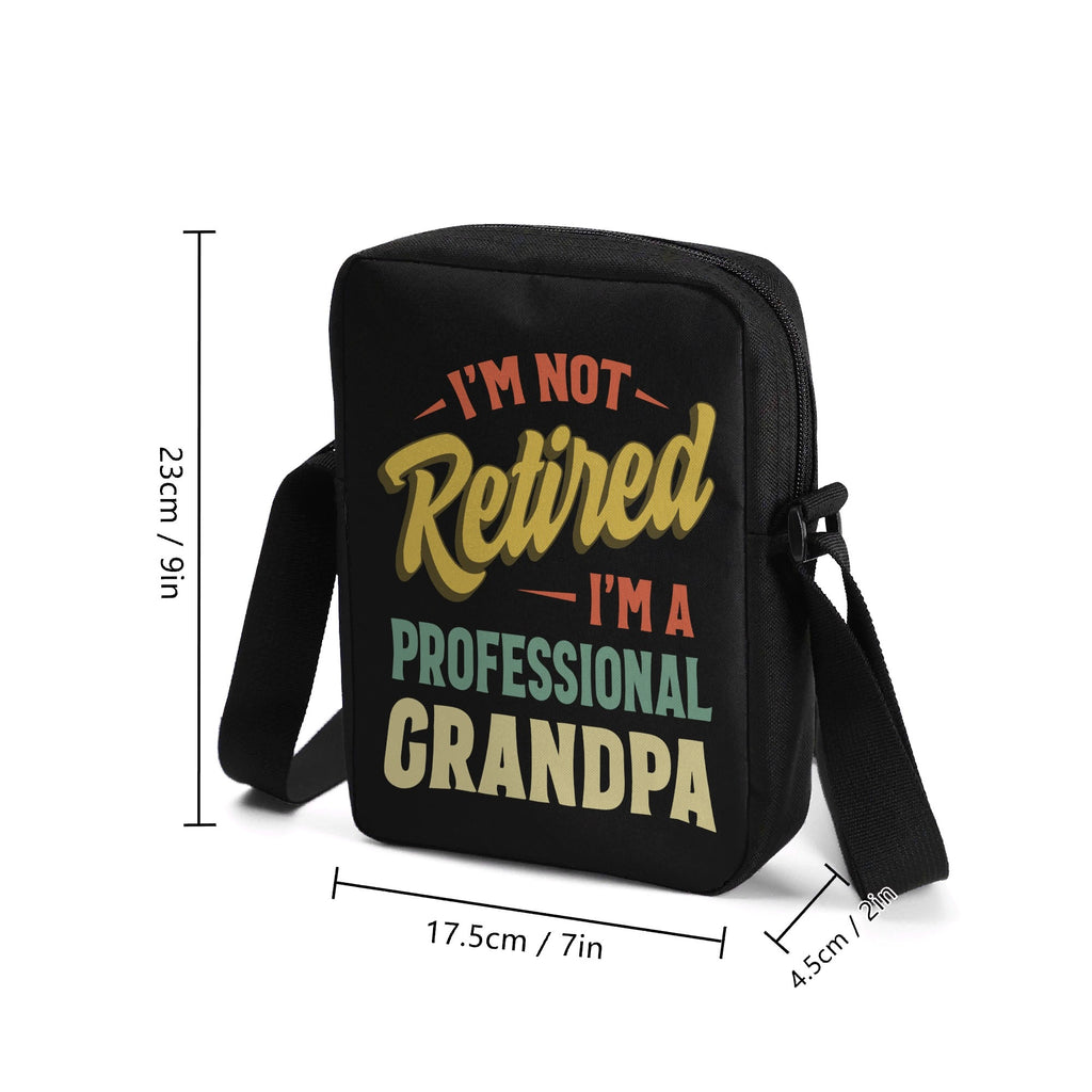 Im Not Retired, Im A Professional Grandpa Cross-Body Bag Cross Body Bag Dad Printed Offshore