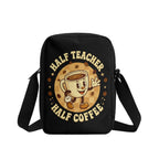 Half Teacher Half Coffee Cross-Body Bag Cross Body Bag Coffee Printed Offshore Teaching