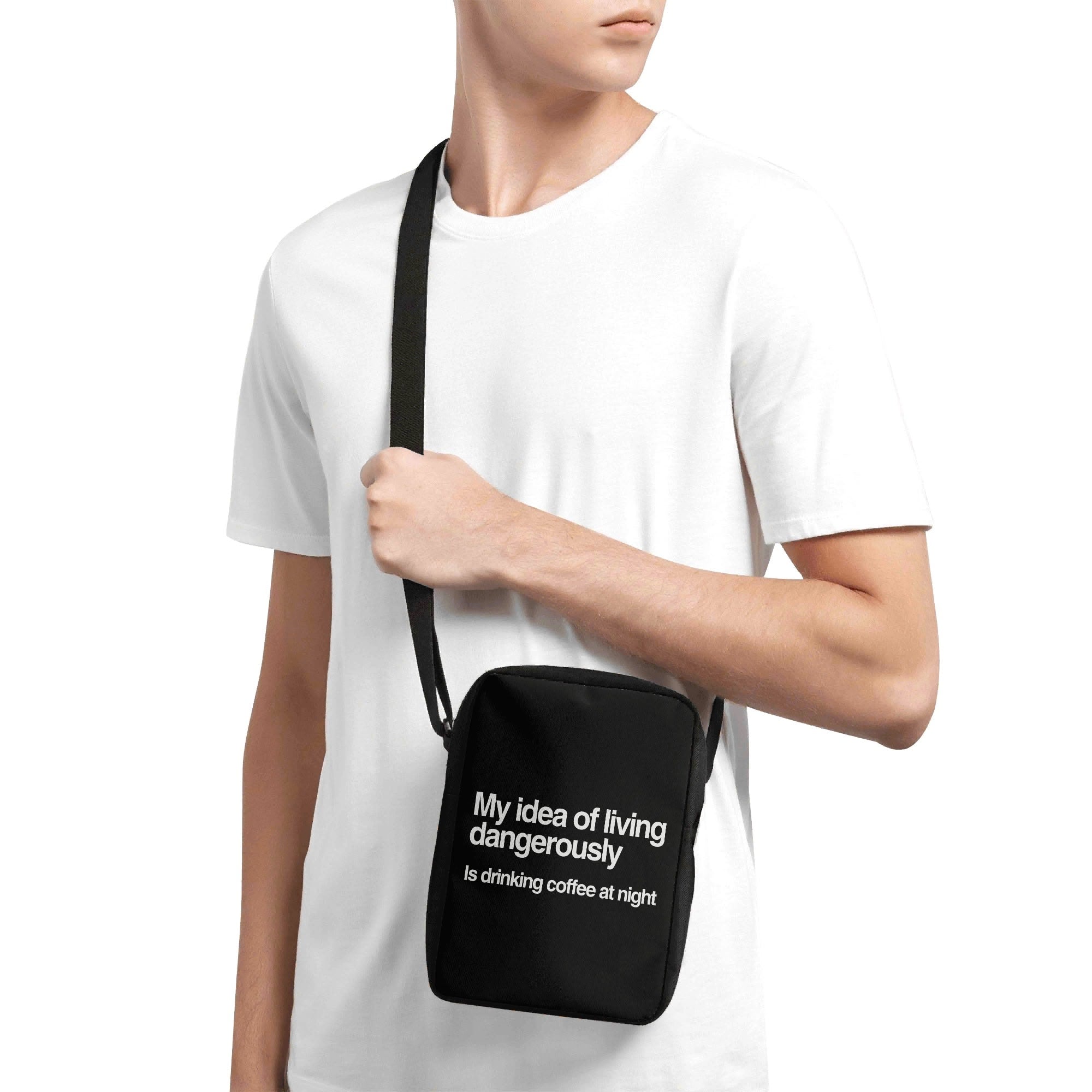 My Idea Of Living Dangerously Is Drinking Coffee At Night Cross-Body Bag Cross Body Bag Coffee Printed Offshore