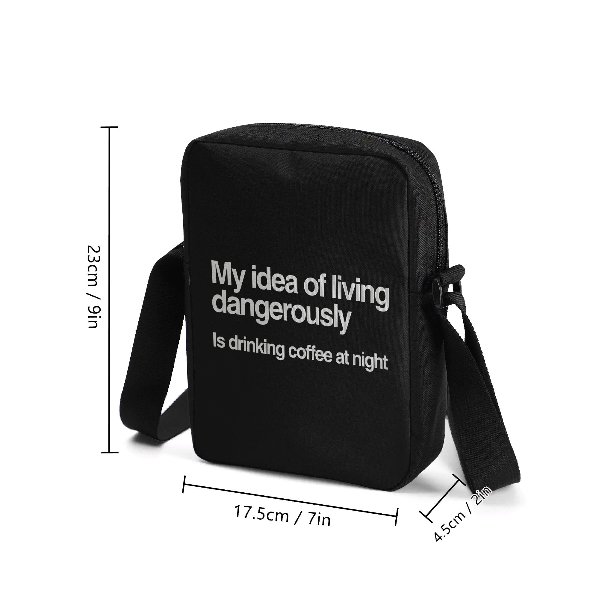My Idea Of Living Dangerously Is Drinking Coffee At Night Cross-Body Bag Cross Body Bag Coffee Printed Offshore