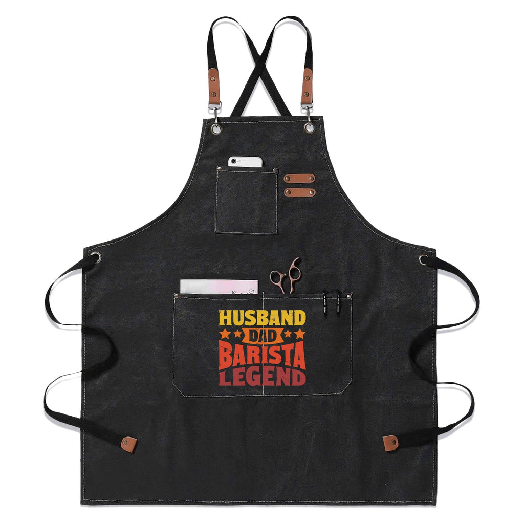 Husband, Dad, Barista, Legend Unisex Canvas Cross Back Chef Apron with Large Pockets Black Canvas Apron Coffee Dad Printed Offshore