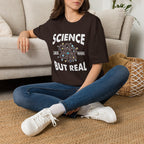Science, Like Magic But Real Unisex T-Shirt Dark Chocolate Unisex Adult T-shirt Globally Fulfilled Science