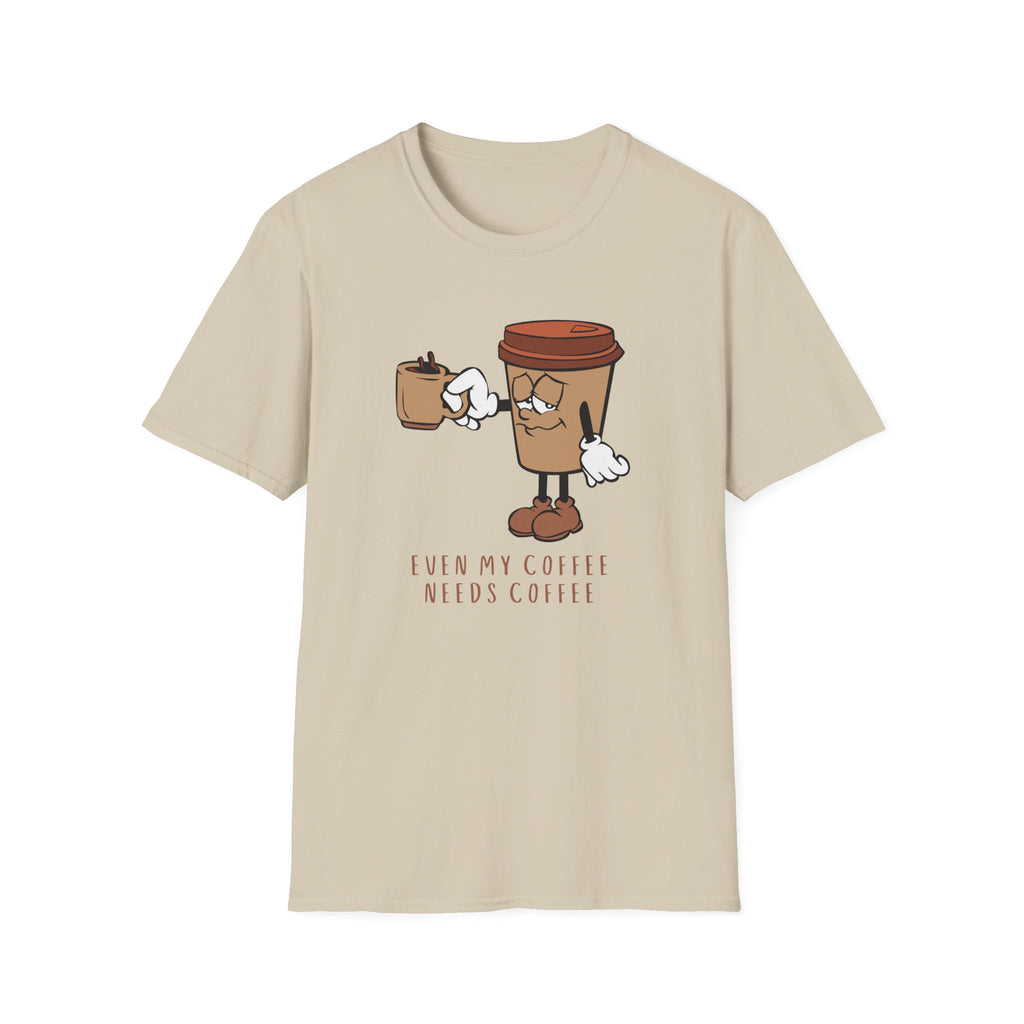 Even My Coffee Needs Coffee - Unisex Softstyle T-shirt