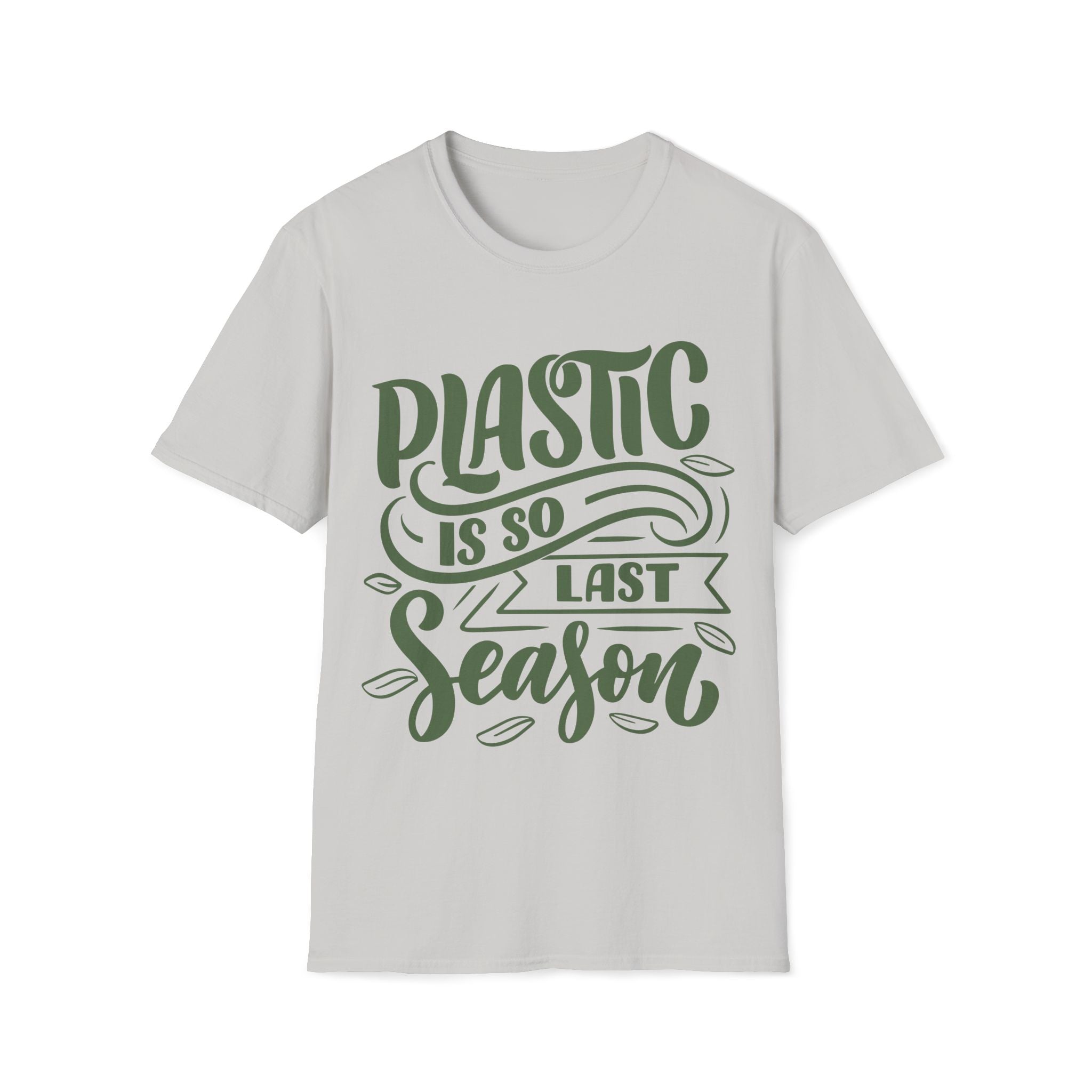 Plastic Is So Last Season - Unisex Softstyle T-Shirt