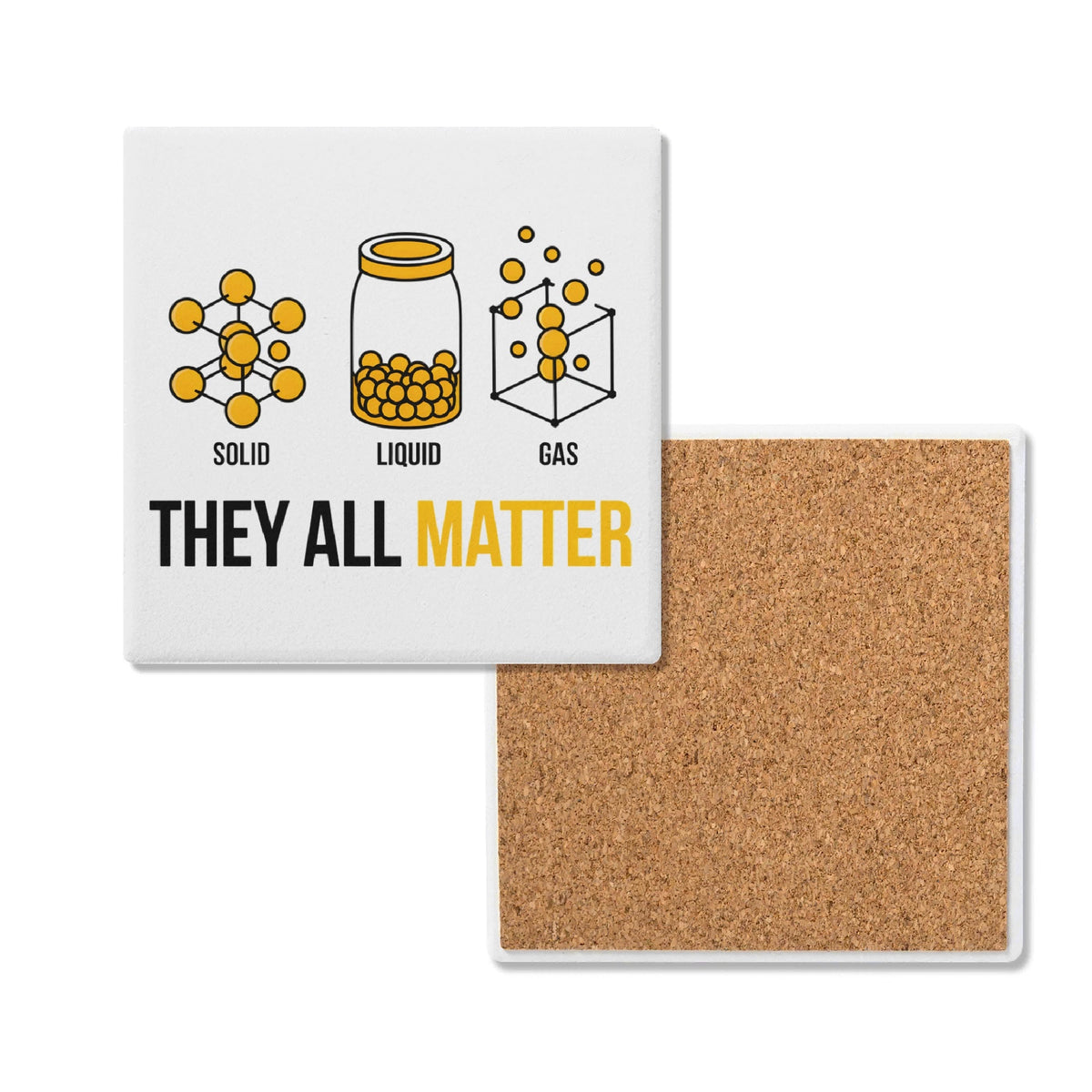 Solid Liquid Gas They All Matter Square Ceramic Coasters 4 Pcs Default Title Square Ceramic Coaster 4pcs Printed Offshore