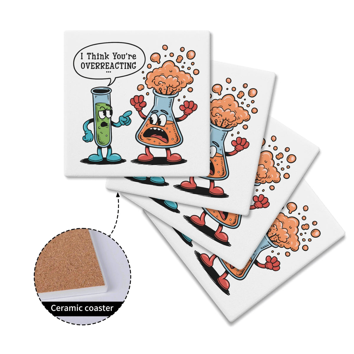 Chemistry I Think Youre Overreacting Square Ceramic Coasters 4 Pcs Square Ceramic Coaster 4pcs Printed Offshore