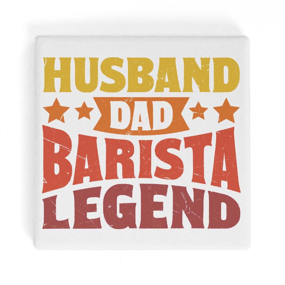 Husband Dad Barista Legend Square Ceramic Coasters 4 Pcs Square Ceramic Coaster 4pcs Printed Offshore