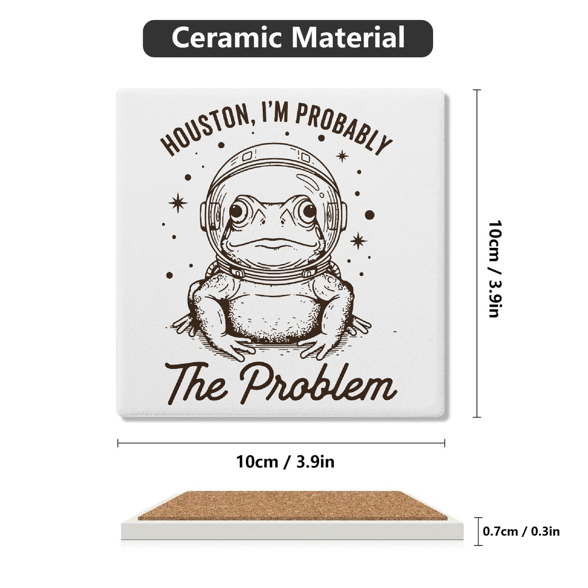 Houston Im Probably The Problem Square Ceramic Coasters 4 Pcs Square Ceramic Coaster 4pcs Printed Offshore