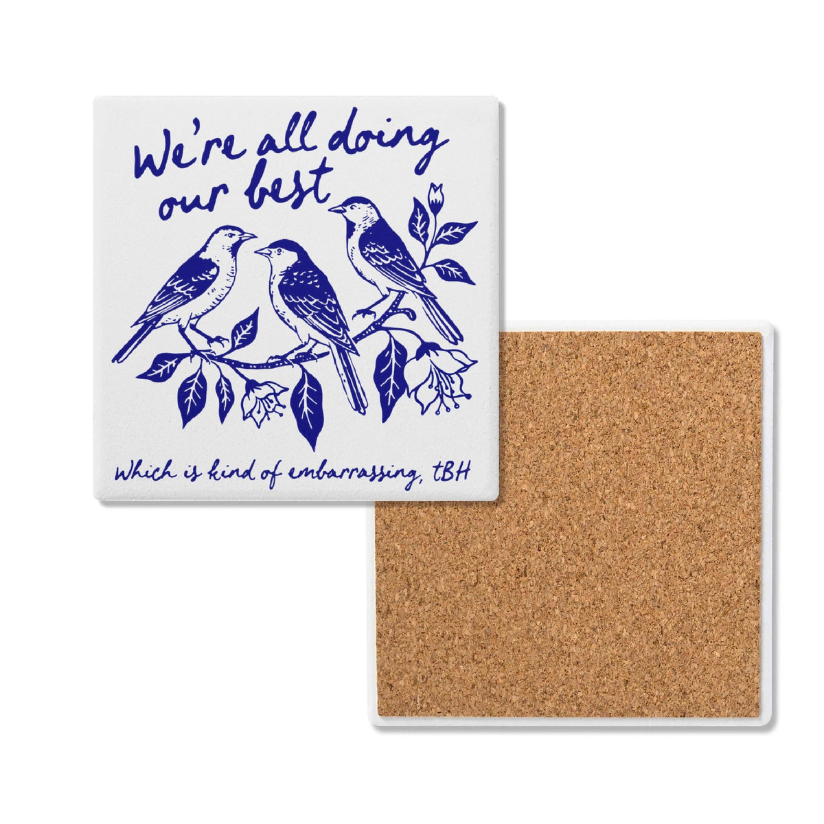 Were All Doing Our Best Birds Square Ceramic Coasters 4 Pcs Default Title Square Ceramic Coaster 4pcs Printed Offshore