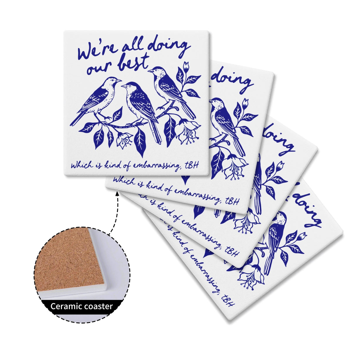 Were All Doing Our Best Birds Square Ceramic Coasters 4 Pcs Square Ceramic Coaster 4pcs Printed Offshore