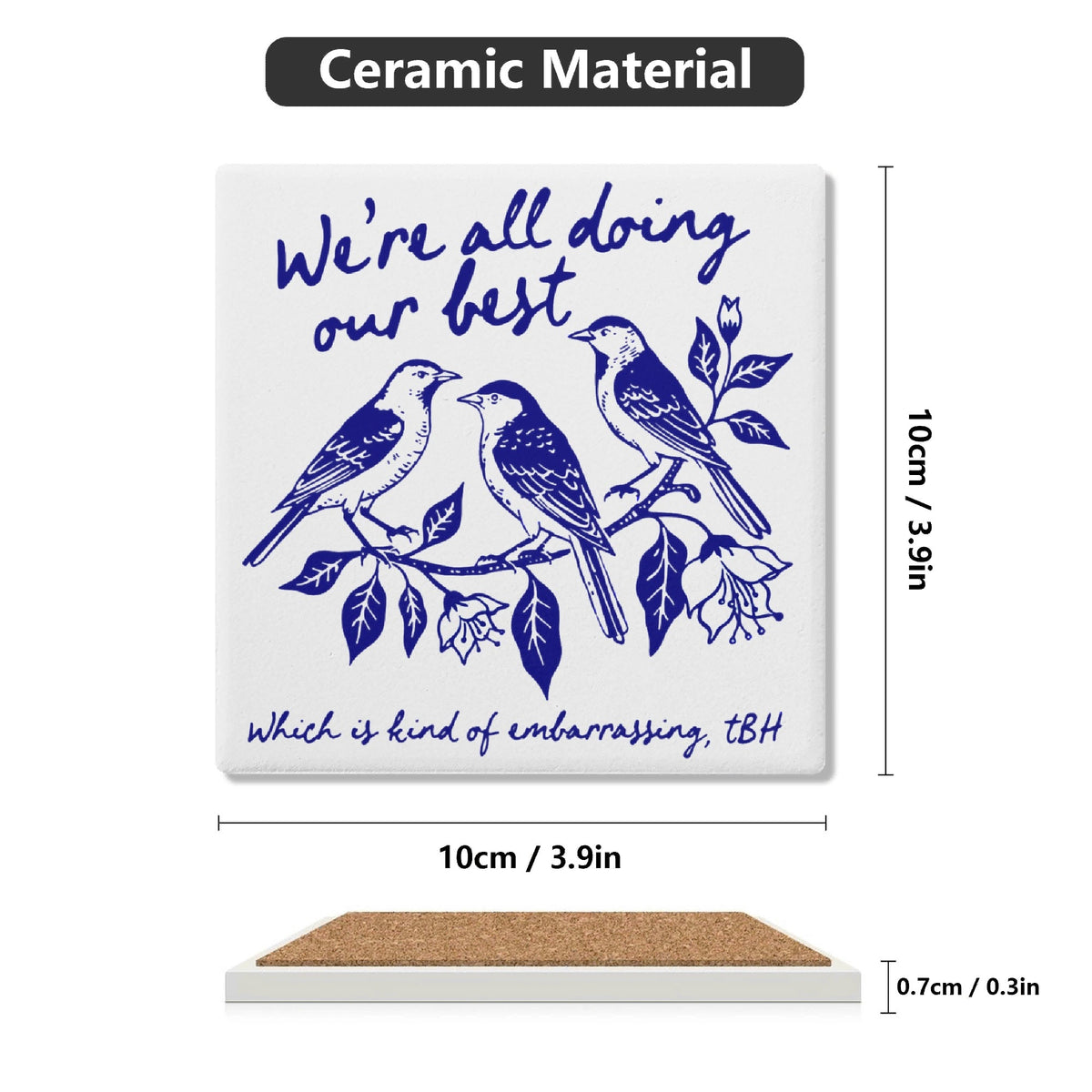 Were All Doing Our Best Birds Square Ceramic Coasters 4 Pcs Square Ceramic Coaster 4pcs Printed Offshore