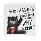 Black Cat Explaining Why Im Right Square Ceramic Coasters 4 Pcs Square Ceramic Coaster 4pcs Printed Offshore