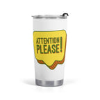 Attention Please Stainless Steel 20oz Travel Mug Default Title Travel Mug Tumbler Printed Offshore