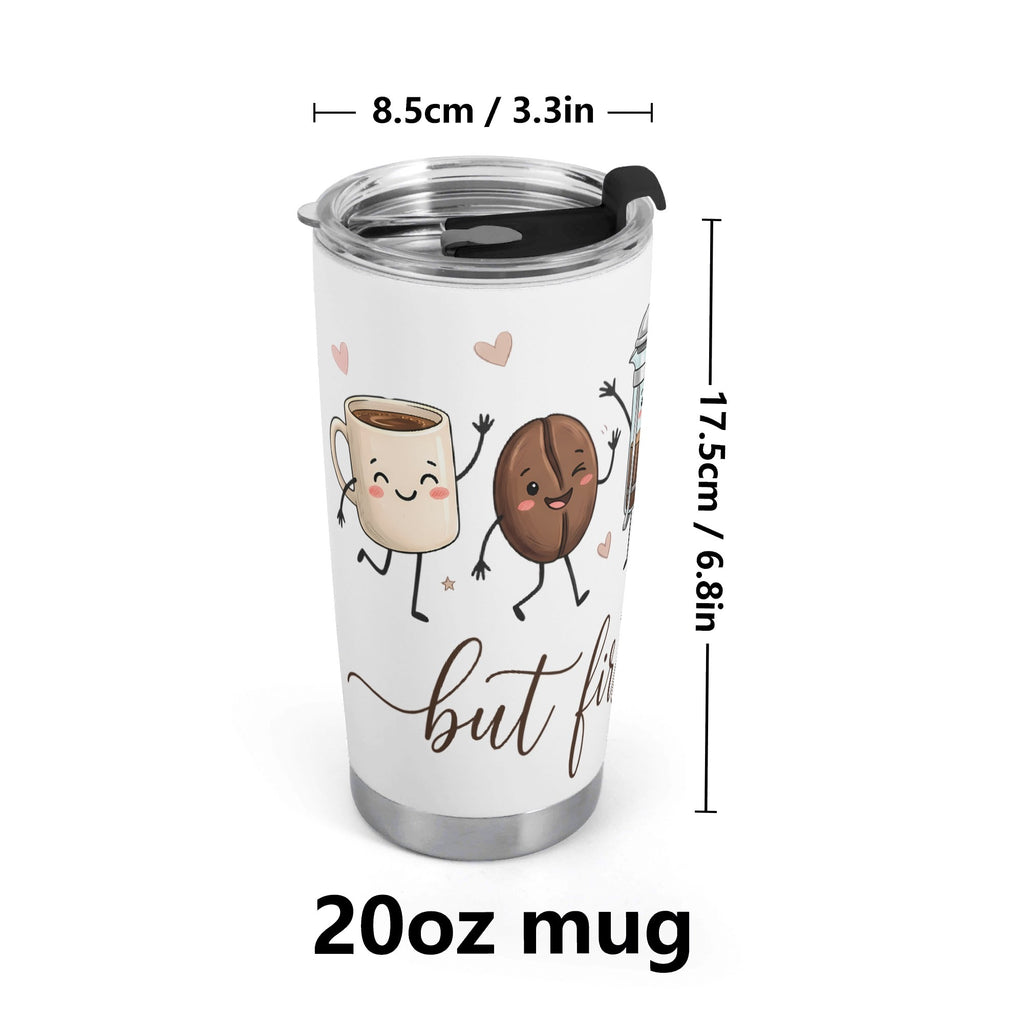 But First Coffee Cute Characters Stainless Steel 20oz Travel Mug Travel Mug Tumbler Coffee Printed Offshore