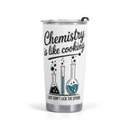 Chemistry Is Like Cooking Stainless Steel 20oz Travel Mug Default Title Travel Mug Tumbler Printed Offshore Science