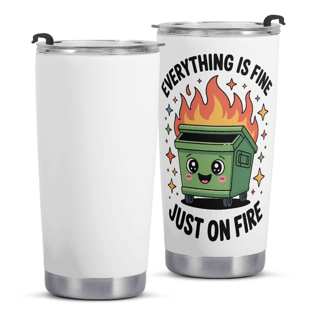 Everything Is Fine Just On Fire Stainless Steel 20oz Travel Mug Travel Mug Tumbler Printed Offshore
