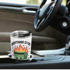 Everything Is Fine Just On Fire Stainless Steel 20oz Travel Mug Travel Mug Tumbler Printed Offshore