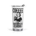 Coffee Because Murder Is Wrong Stainless Steel 20oz Travel Mug Default Title Travel Mug Tumbler Coffee Printed Offshore Retro