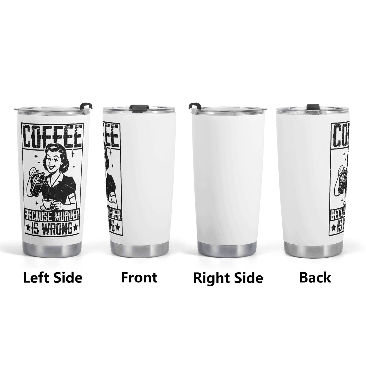 Coffee Because Murder Is Wrong Stainless Steel 20oz Travel Mug Travel Mug Tumbler Coffee Printed Offshore Retro