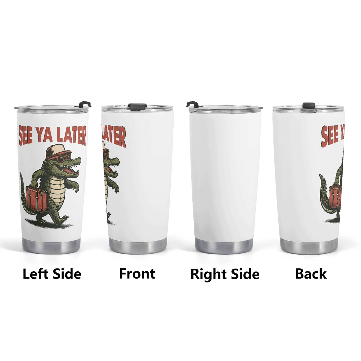See Ya Later Alligator Stainless Steel 20oz Travel Mug Travel Mug Tumbler animal Printed Offshore