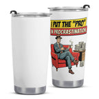 I Put The Pro In Procrastination Stainless Steel 20oz Travel Mug Travel Mug Tumbler Printed Offshore Retro