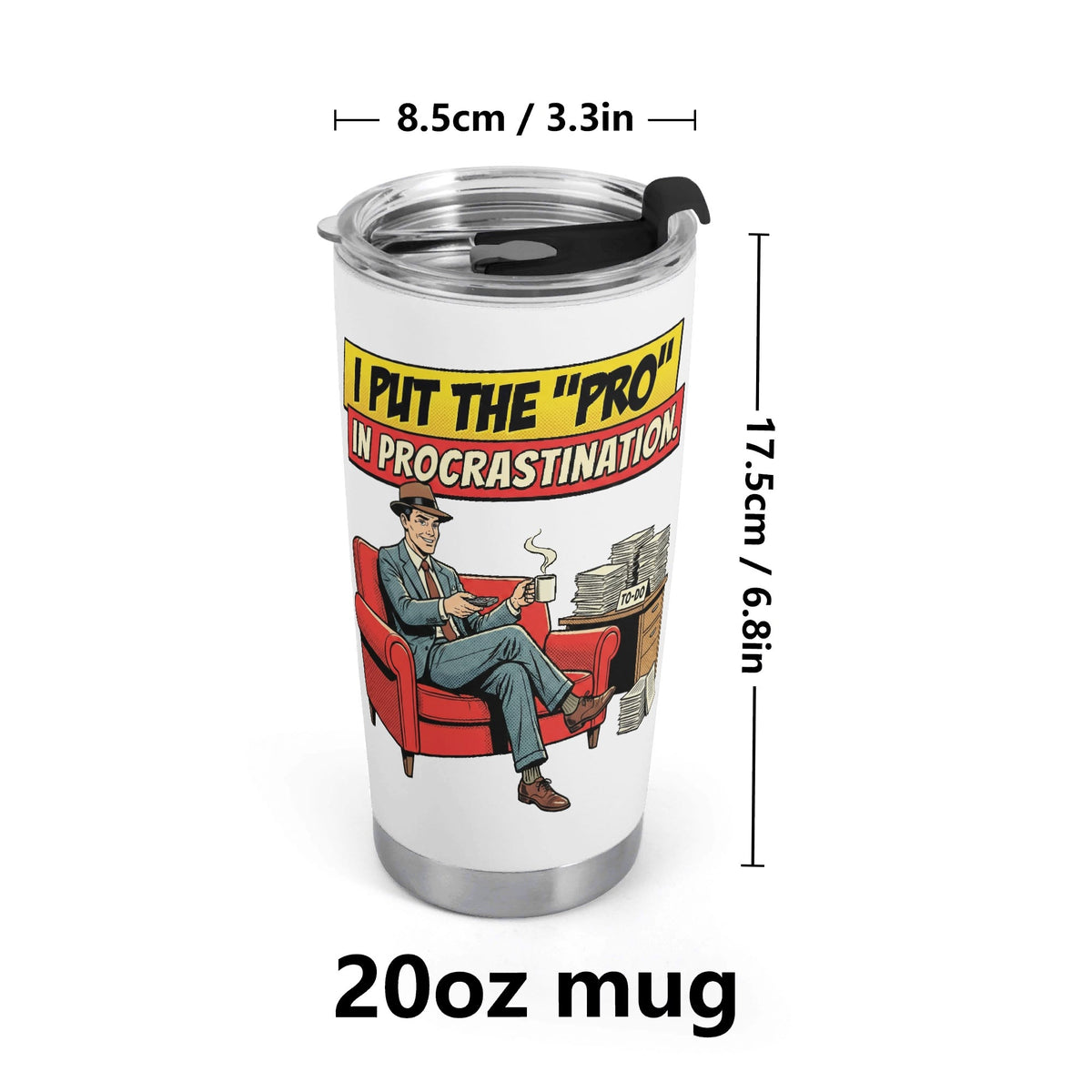 I Put The Pro In Procrastination Stainless Steel 20oz Travel Mug Travel Mug Tumbler Printed Offshore Retro