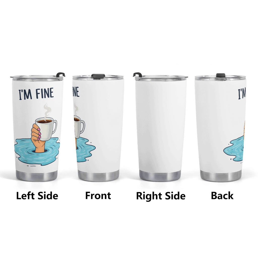 Im Fine Drowning Coffee Stainless Steel 20oz Travel Mug Travel Mug Tumbler Coffee Printed Offshore