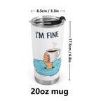 Im Fine Drowning Coffee Stainless Steel 20oz Travel Mug Travel Mug Tumbler Coffee Printed Offshore