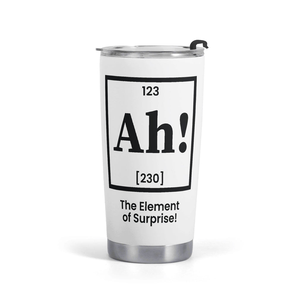 Ah The Element Of Surprise Periodic Table Stainless Steel 20oz Travel Mug Default Title Travel Mug Tumbler Printed Offshore Science