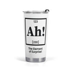 Ah The Element Of Surprise Periodic Table Stainless Steel 20oz Travel Mug Default Title Travel Mug Tumbler Printed Offshore Science