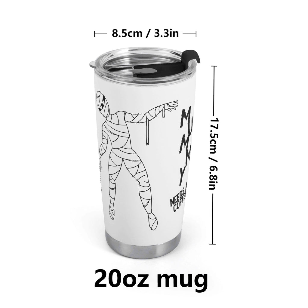 Mummy Needs A Coffee Stainless Steel 20oz Travel Mug Travel Mug Tumbler Coffee Mum Printed Offshore