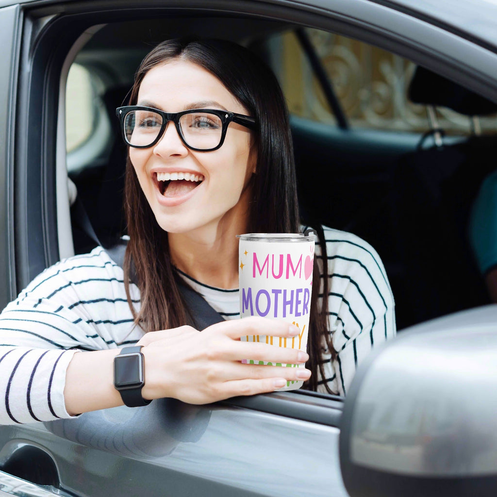 Mum Mother Mummy Mama Stainless Steel 20oz Travel Mug Travel Mug Tumbler Mum Printed Offshore