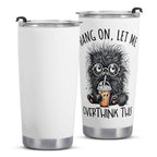 Let Me Overthink This Black Cat Stainless Steel 20oz Travel Mug Travel Mug Tumbler animal Printed Offshore