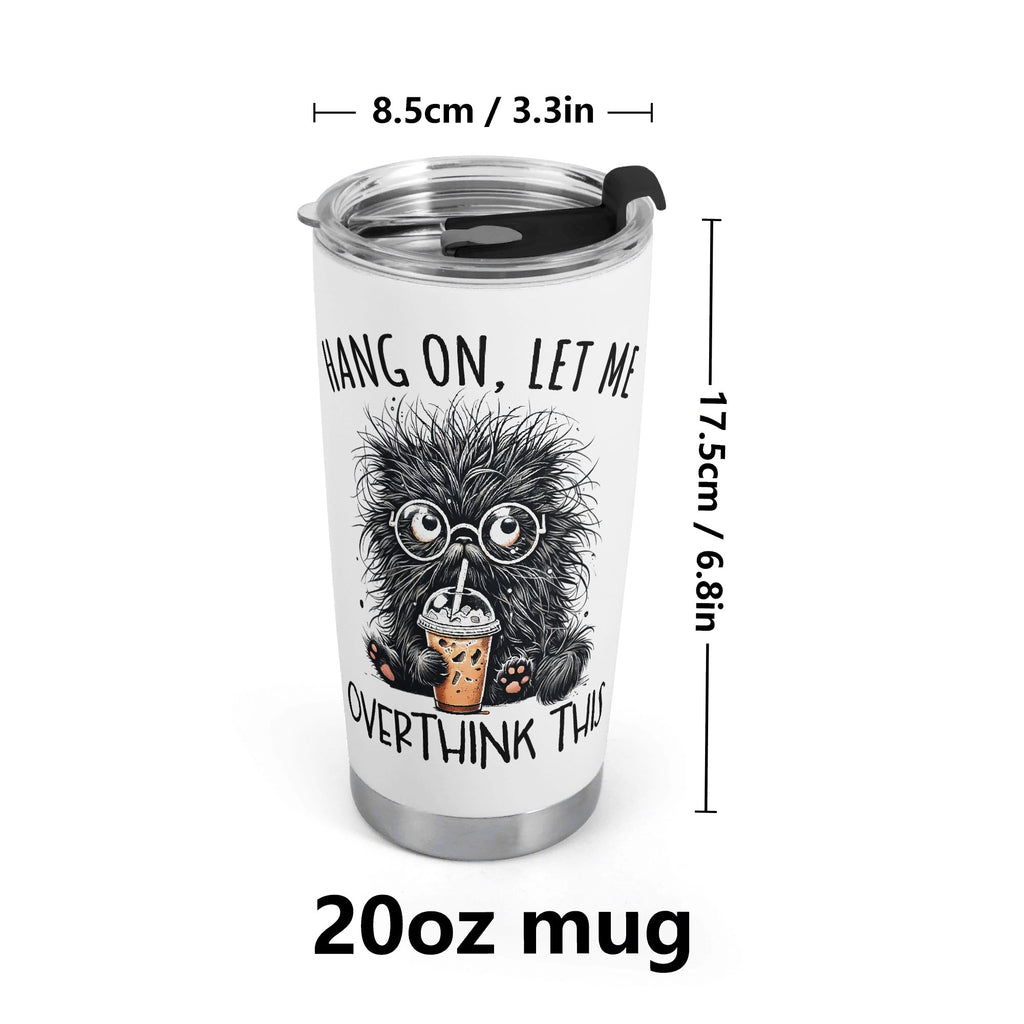 Let Me Overthink This Black Cat Stainless Steel 20oz Travel Mug Travel Mug Tumbler animal Printed Offshore
