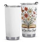 Just One More Chapter Stainless Steel 20oz Travel Mug Travel Mug Tumbler Printed Offshore Reading