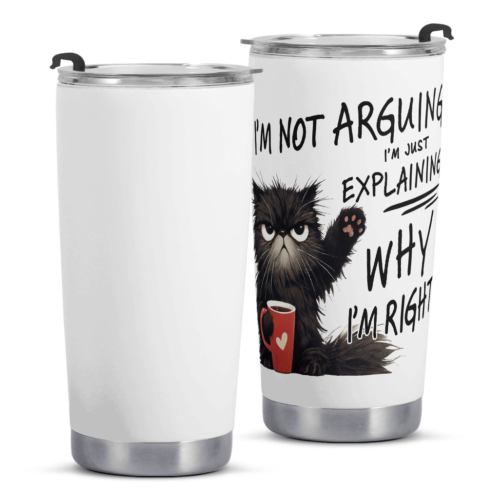 Black Cat Explaining Why Im Right Stainless Steel 20oz Travel Mug Printed Offshore