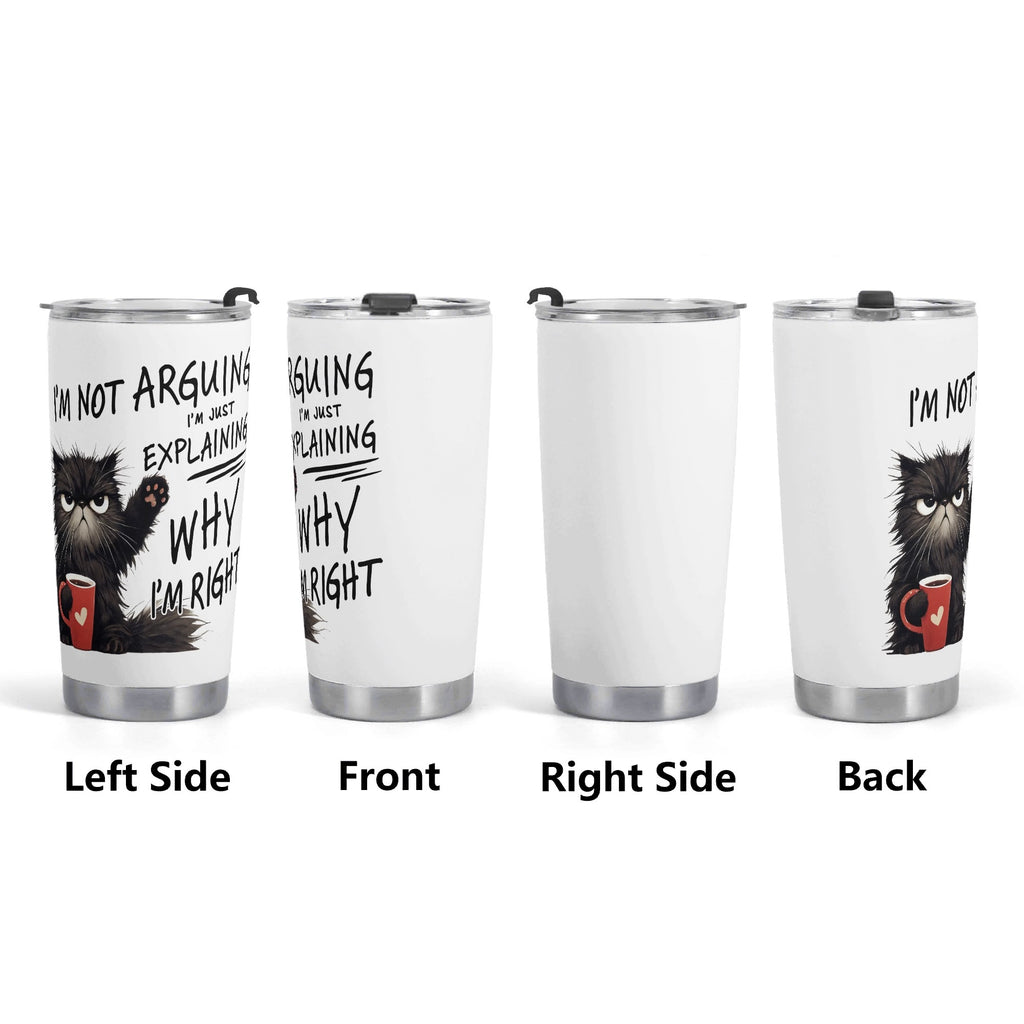 Black Cat Explaining Why Im Right Stainless Steel 20oz Travel Mug Printed Offshore