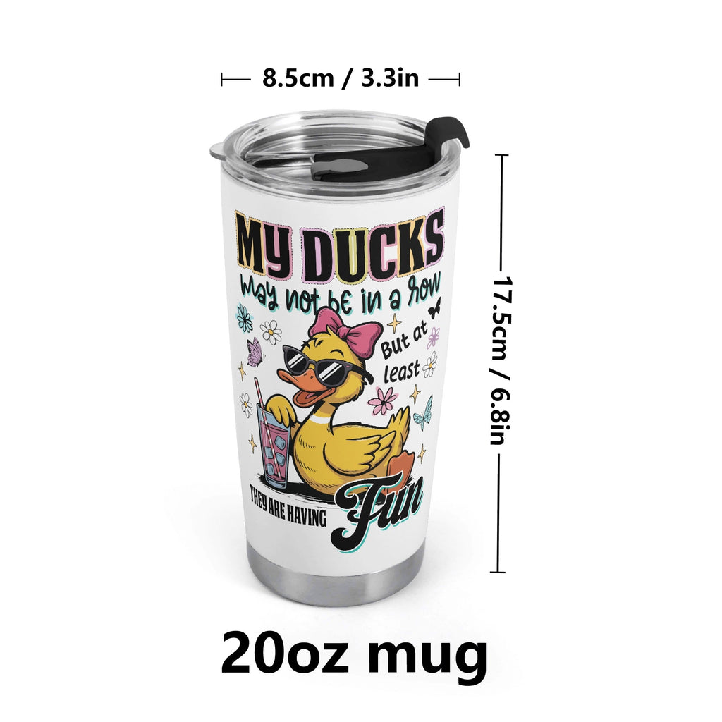 Ducks Are Not In A Row Stainless Steel 20oz Travel Mug Printed Offshore