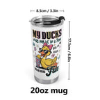 Ducks Are Not In A Row Stainless Steel 20oz Travel Mug Printed Offshore
