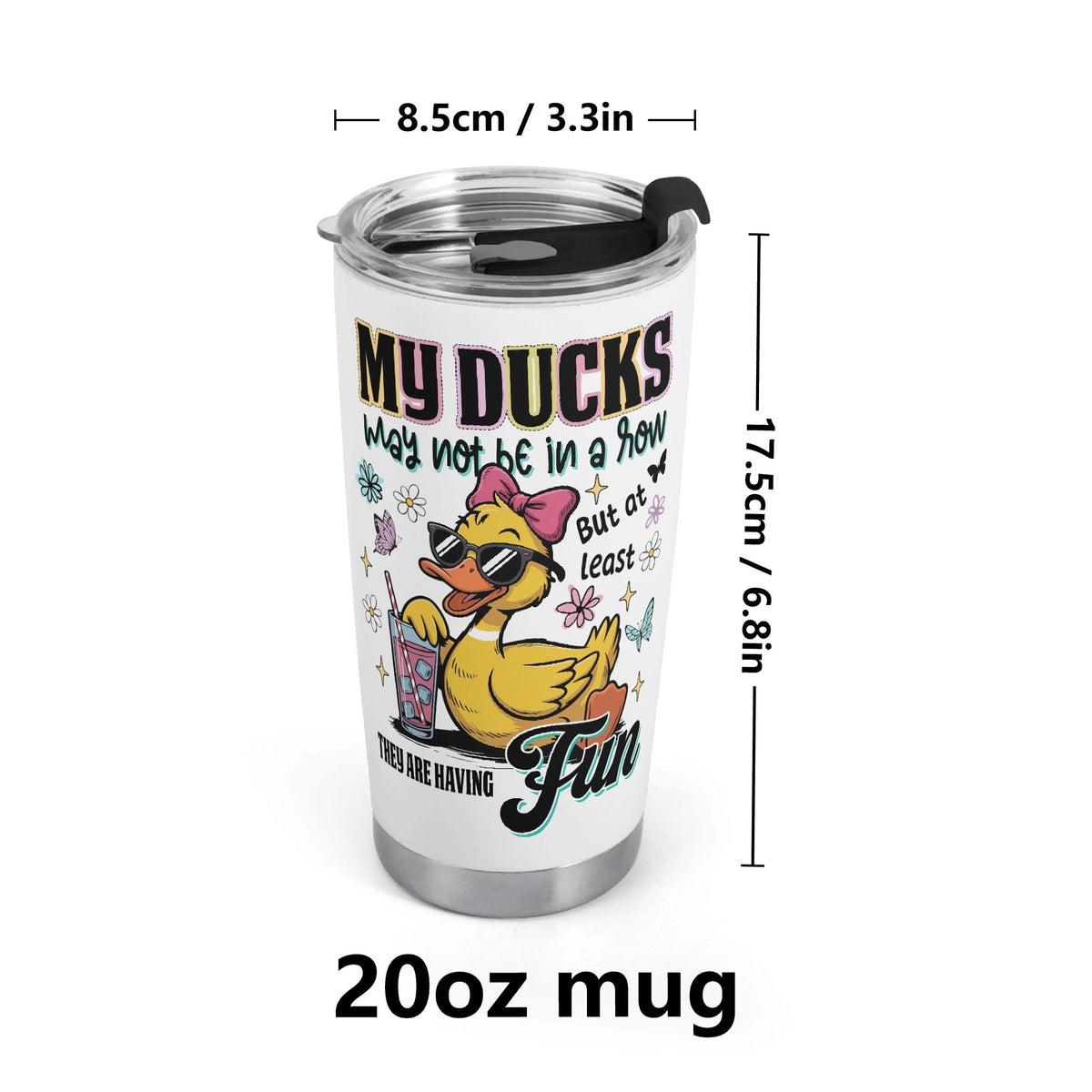 Ducks Are Not In A Row Stainless Steel 20oz Travel Mug Printed Offshore