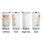 Best Father In The Galaxy Stainless Steel 20oz Travel Mug Printed Offshore